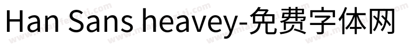 Han Sans heavey字体转换